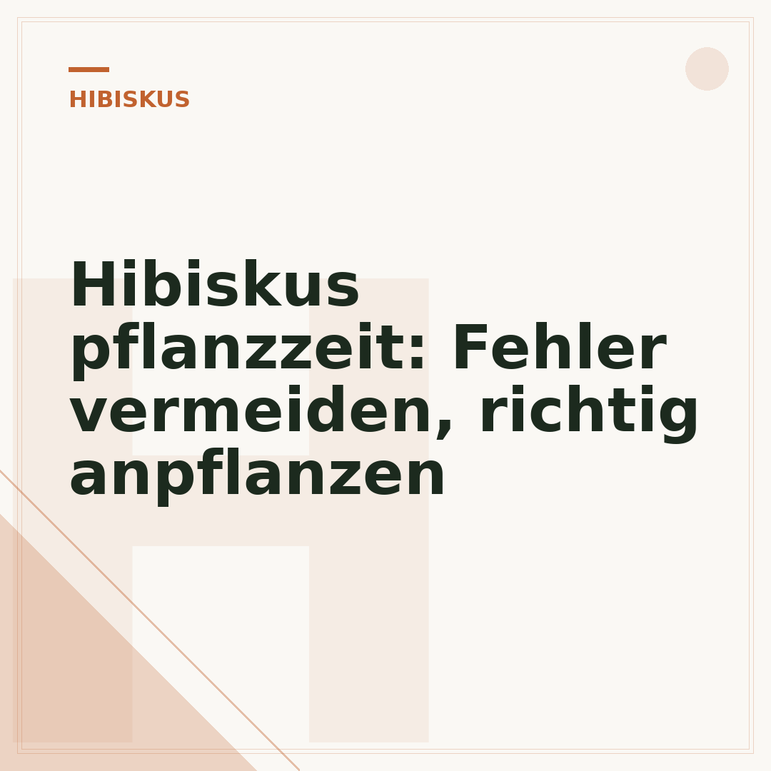 Hibiskus pflanzzeit: Fehler vermeiden, richtig anpflanzen