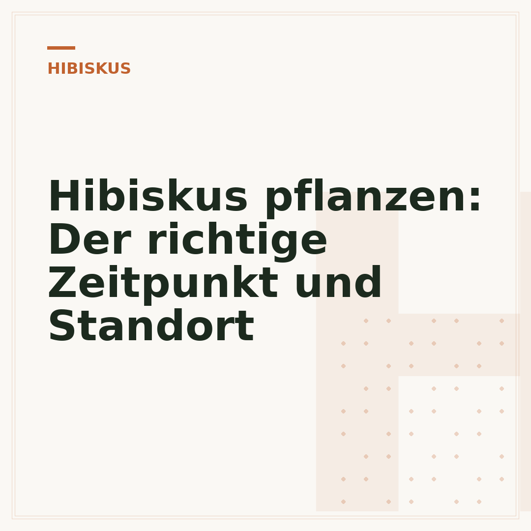 Hibiskus pflanzen: Der richtige Zeitpunkt und Standort