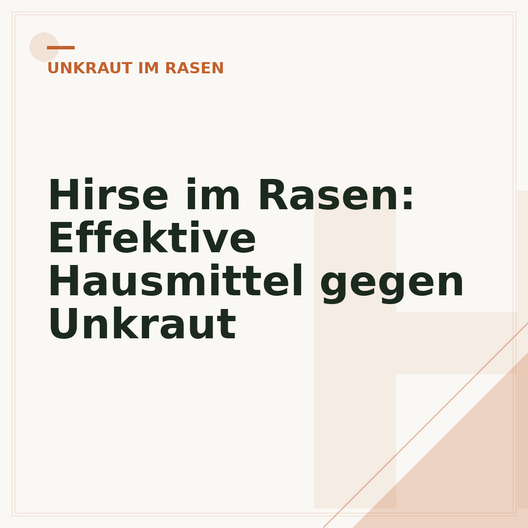 Hirse im Rasen: Effektive Hausmittel gegen Unkraut