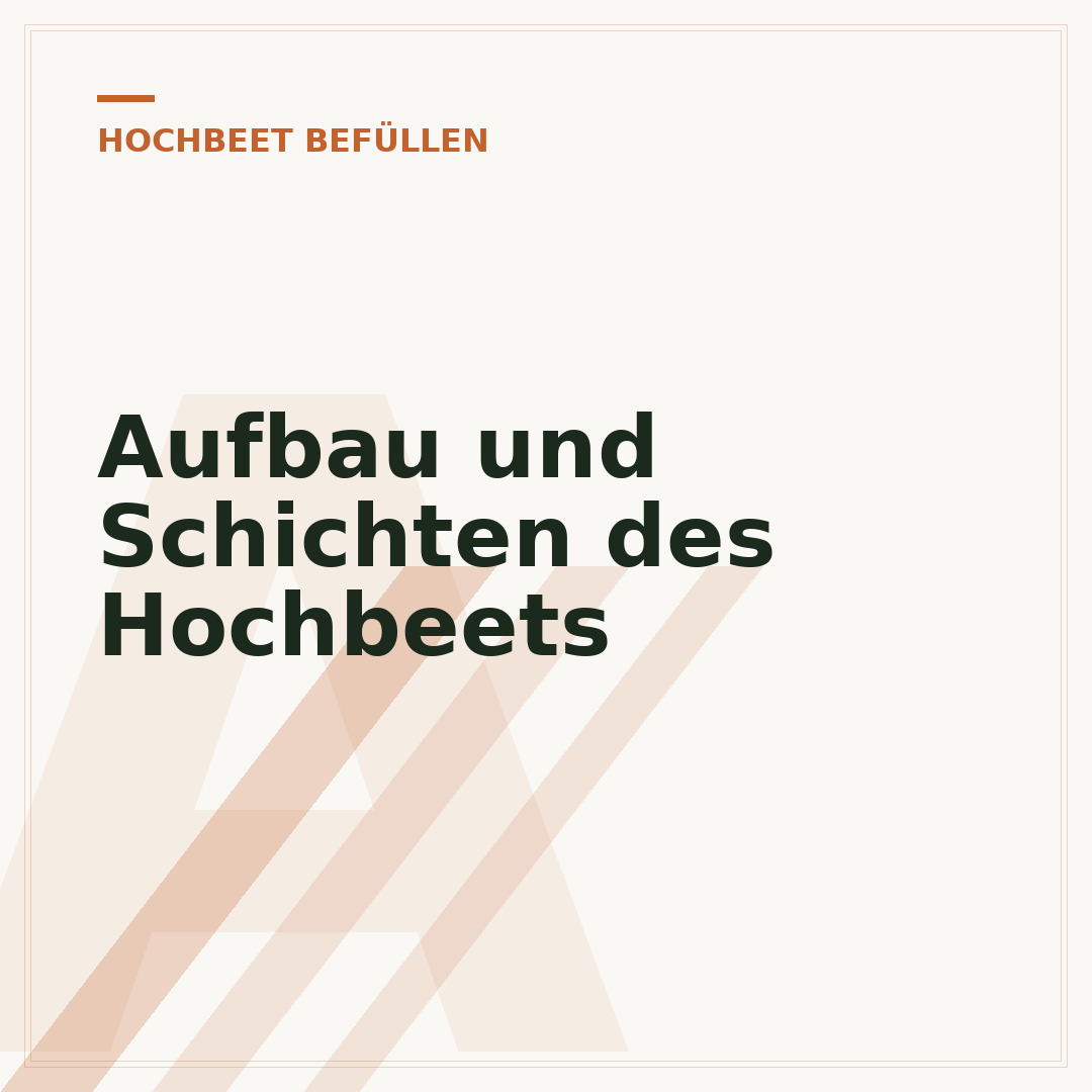 Aufbau und Schichten des Hochbeets