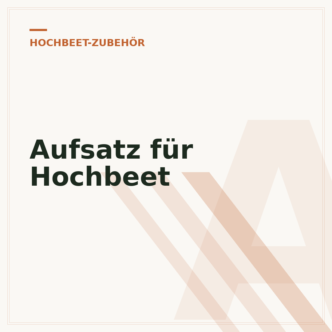 Aufsatz für Hochbeet