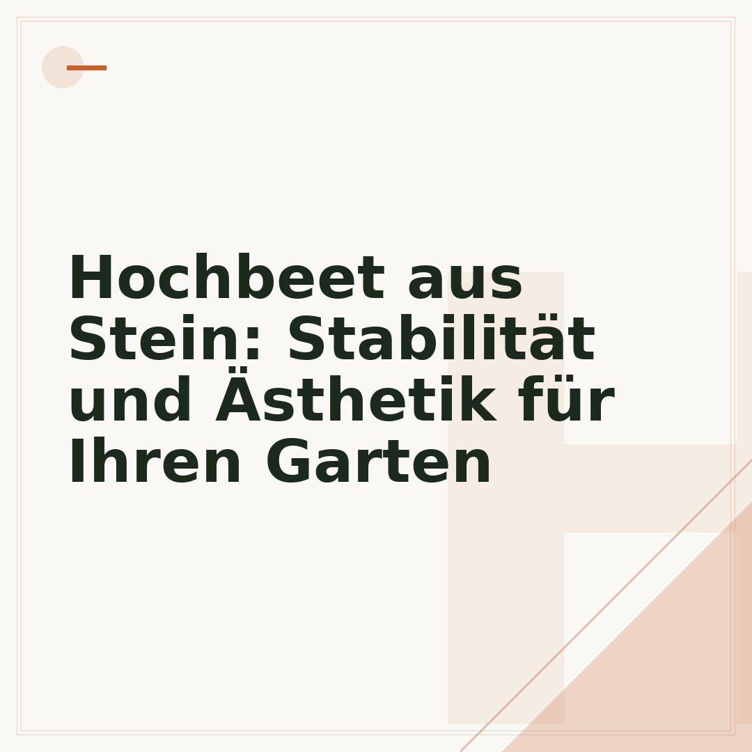Hochbeet aus Stein: Stabilität und Ästhetik für Ihren Garten