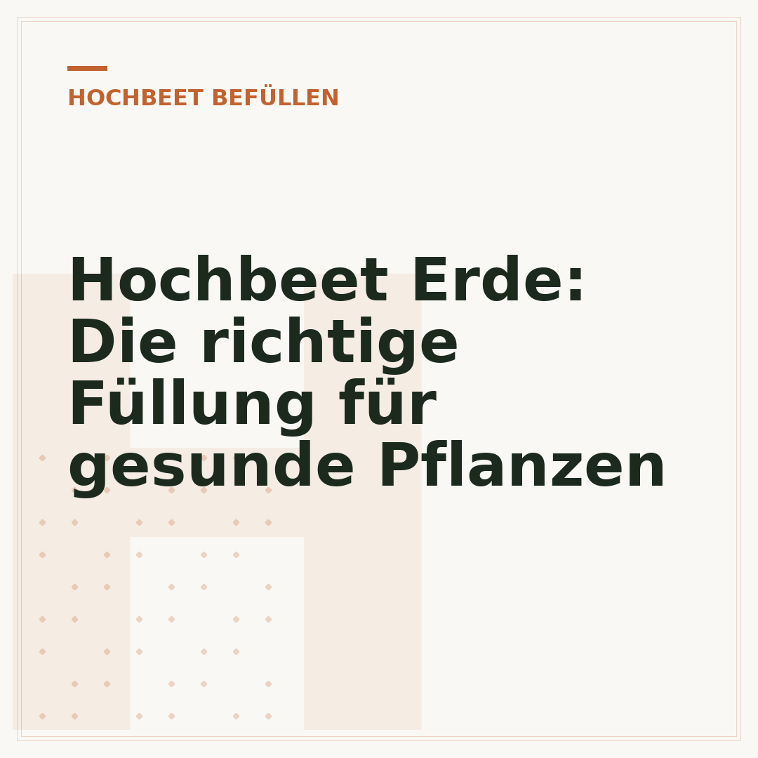 Hochbeet Erde: Die richtige Füllung für gesunde Pflanzen