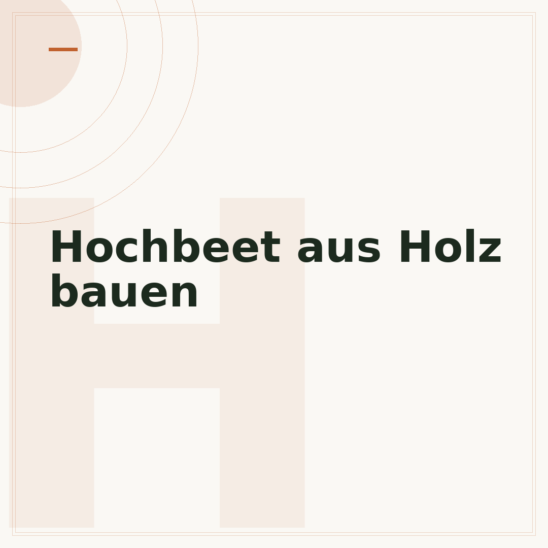 Hochbeet aus Holz bauen