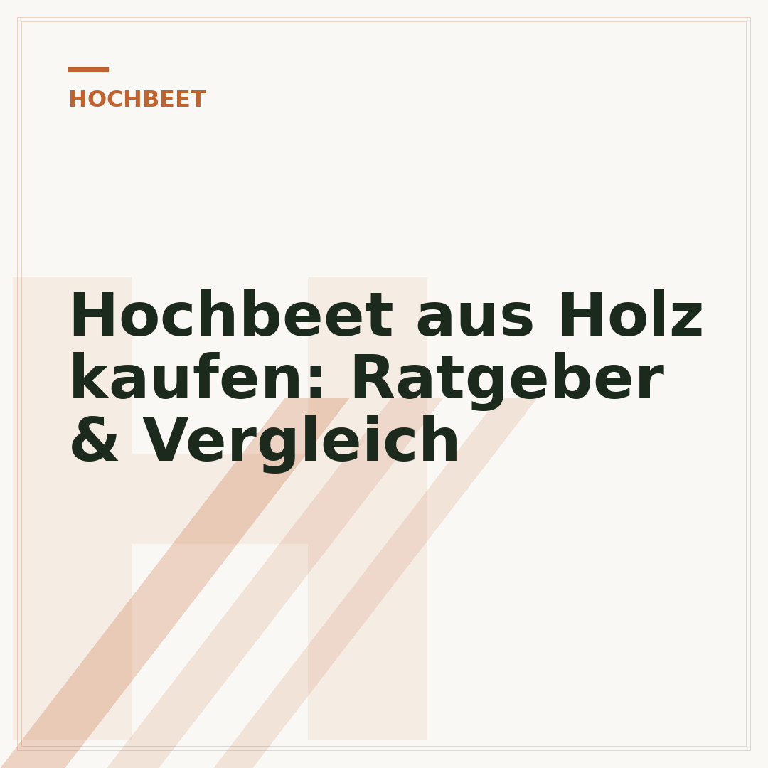 Hochbeet aus Holz kaufen: Ratgeber & Vergleich