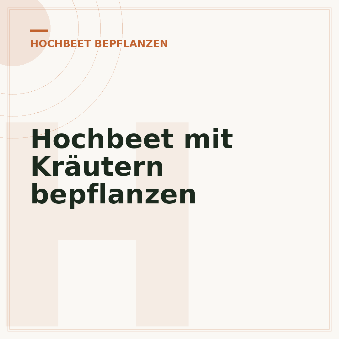 Hochbeet mit Kräutern bepflanzen