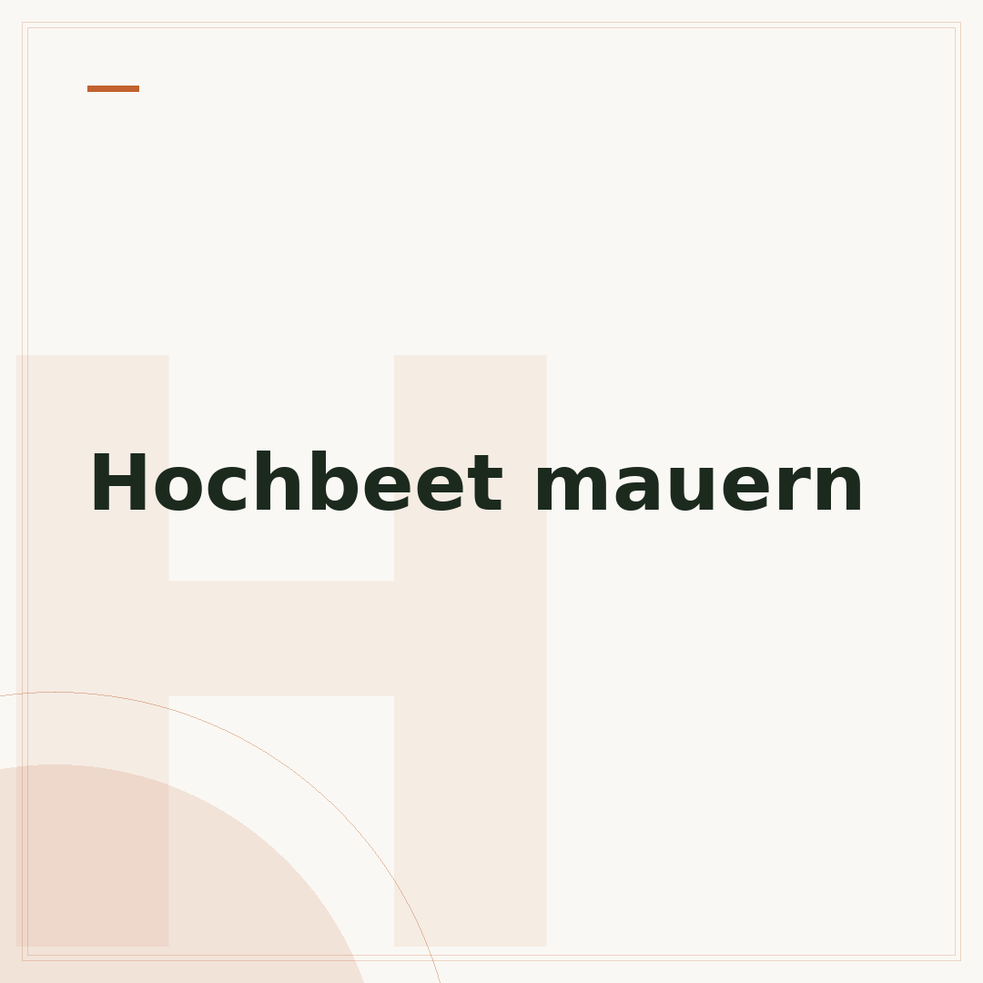 Hochbeet mauern