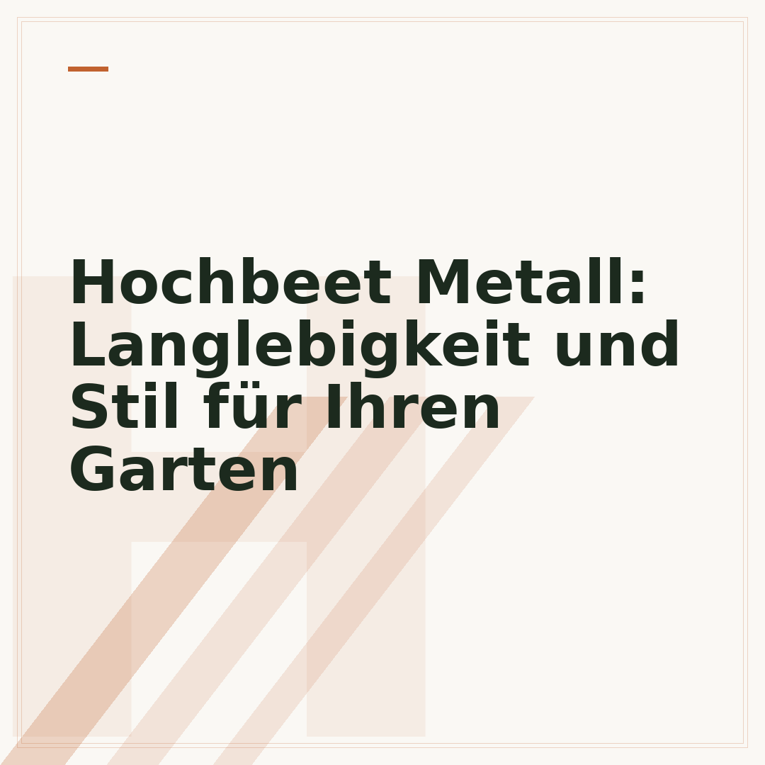 Hochbeet Metall: Langlebigkeit und Stil für Ihren Garten