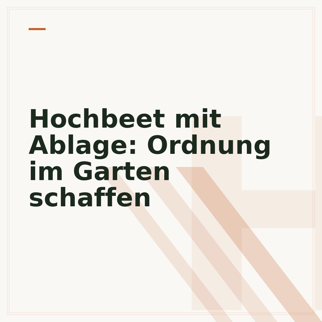 Hochbeet mit Ablage: Ordnung im Garten schaffen