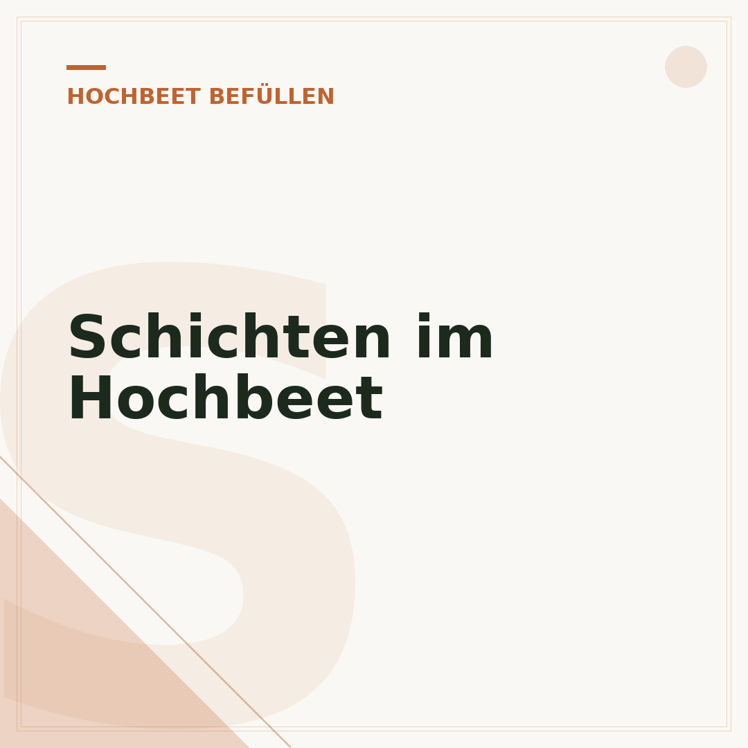 Schichten im Hochbeet