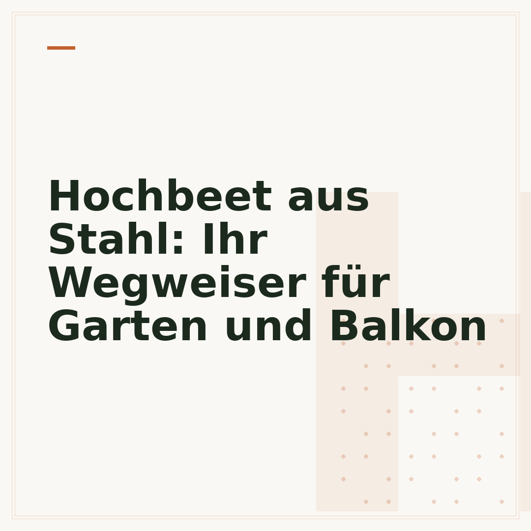 Hochbeet aus Stahl: Ihr Wegweiser für Garten und Balkon