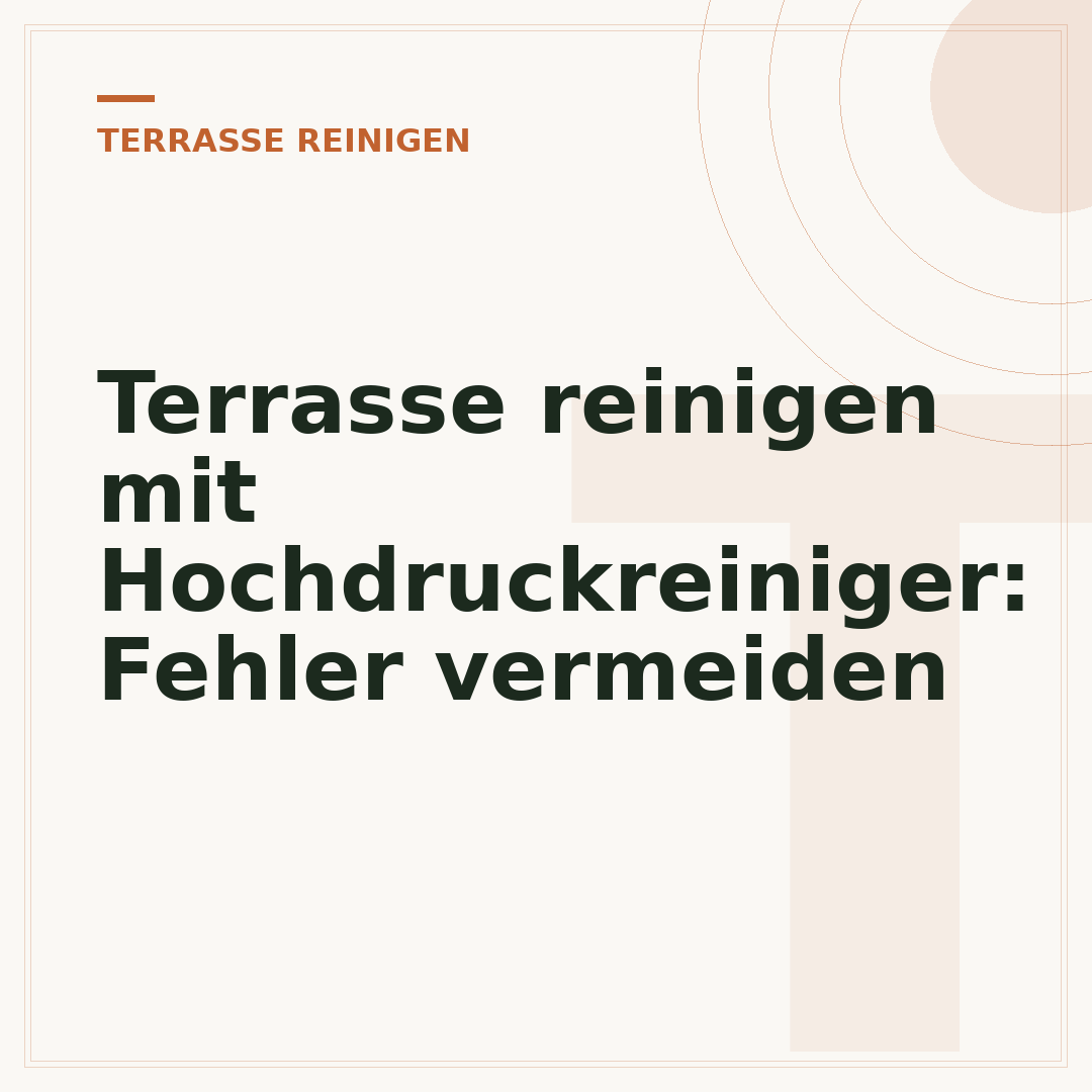 Terrasse reinigen mit Hochdruckreiniger: Fehler vermeiden