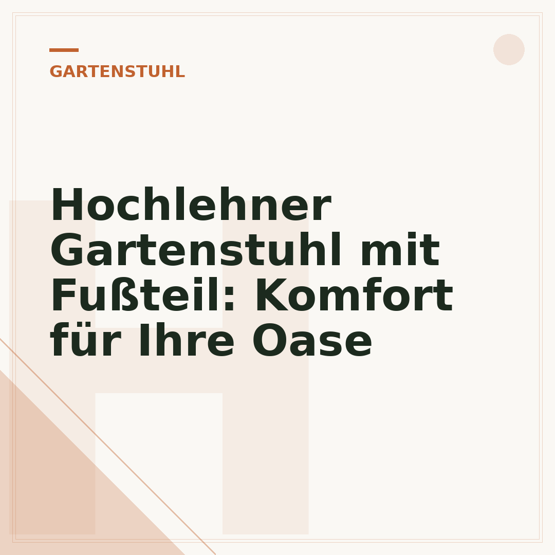 Hochlehner Gartenstuhl mit Fußteil: Komfort für Ihre Oase