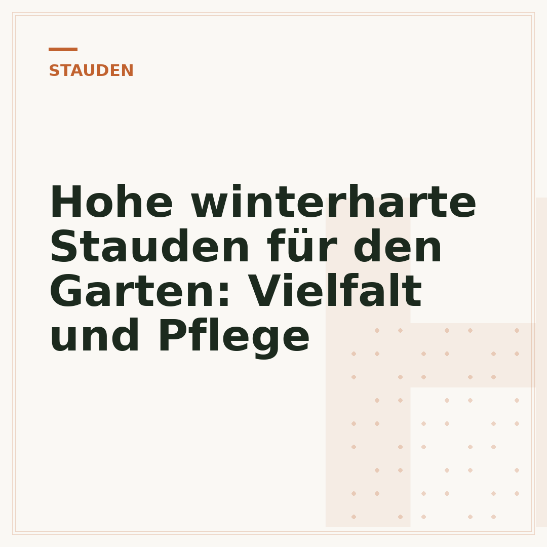 Hohe winterharte Stauden für den Garten: Vielfalt und Pflege
