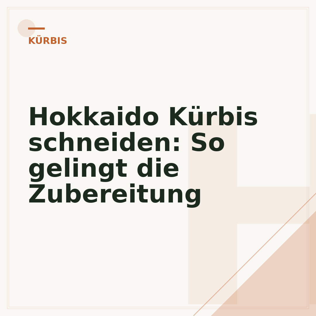 Hokkaido Kürbis schneiden: So gelingt die Zubereitung
