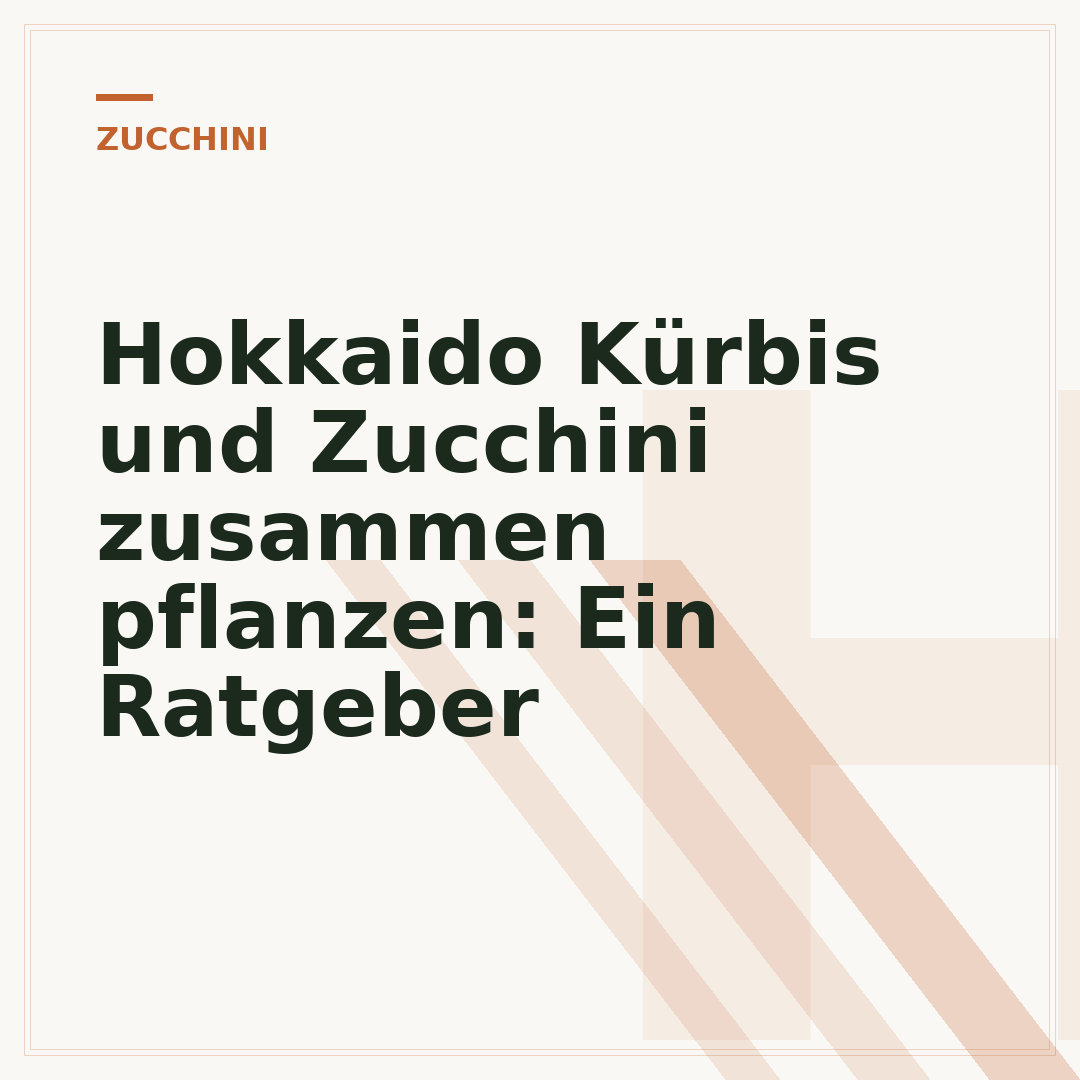Hokkaido Kürbis und Zucchini zusammen pflanzen: Ein Ratgeber