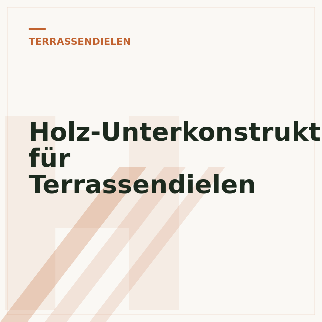 Holz-Unterkonstruktion für Terrassendielen