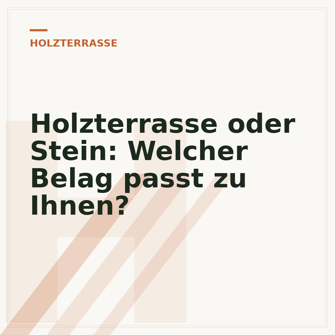 Holzterrasse oder Stein: Welcher Belag passt zu Ihnen?
