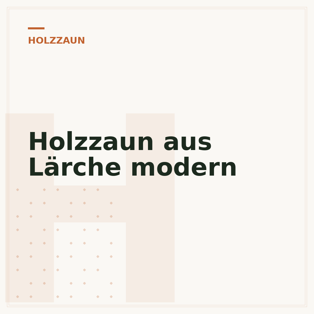 Holzzaun aus Lärche modern