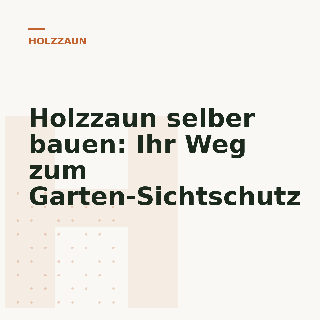 Holzzaun selber bauen: Ihr Weg zum Garten-Sichtschutz