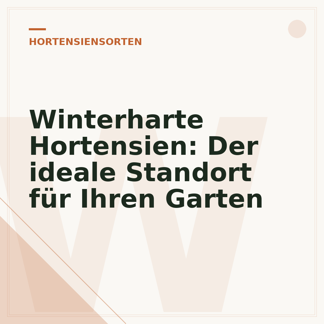 Winterharte Hortensien: Der ideale Standort für Ihren Garten