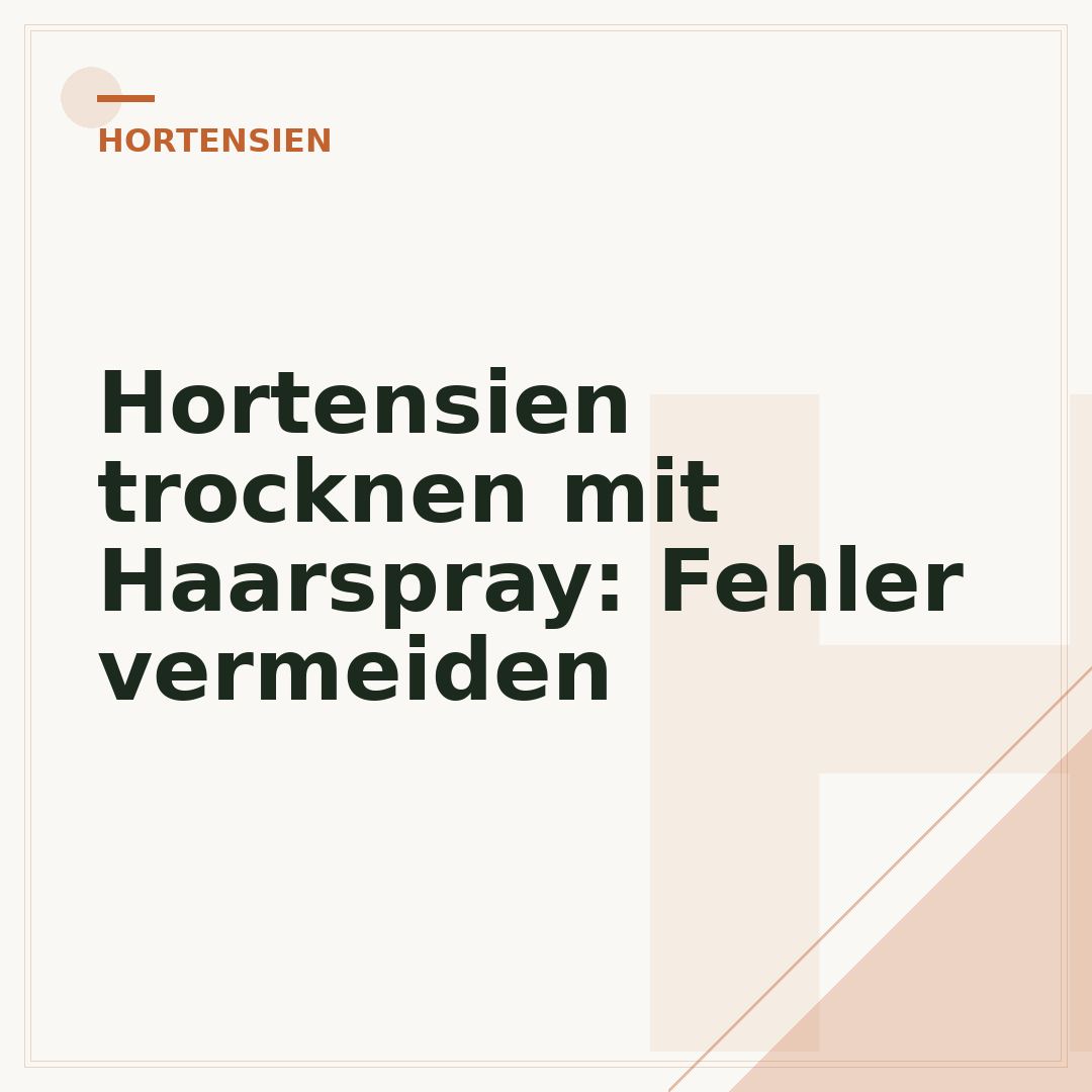 Hortensien trocknen mit Haarspray: Fehler vermeiden