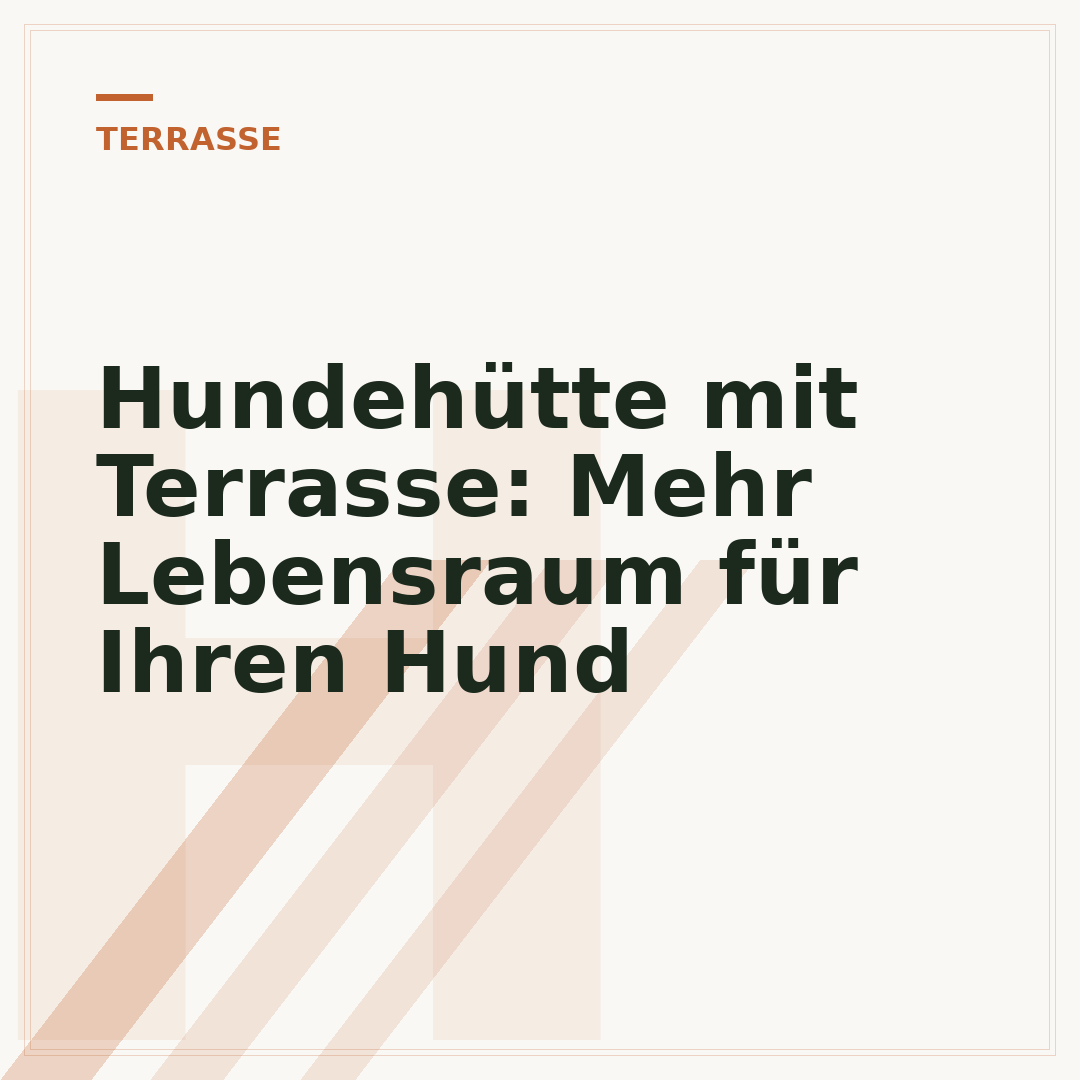 Hundehütte mit Terrasse: Mehr Lebensraum für Ihren Hund