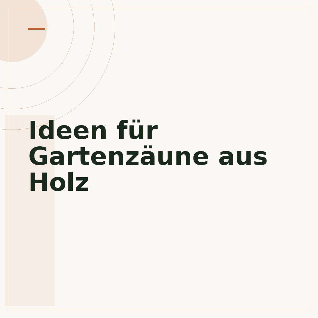 Ideen für Gartenzäune aus Holz