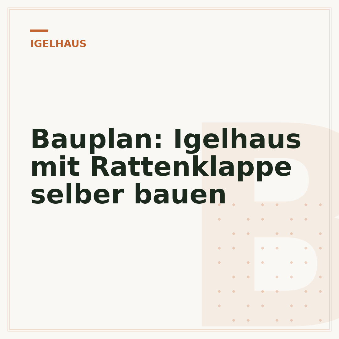 Bauplan: Igelhaus mit Rattenklappe selber bauen