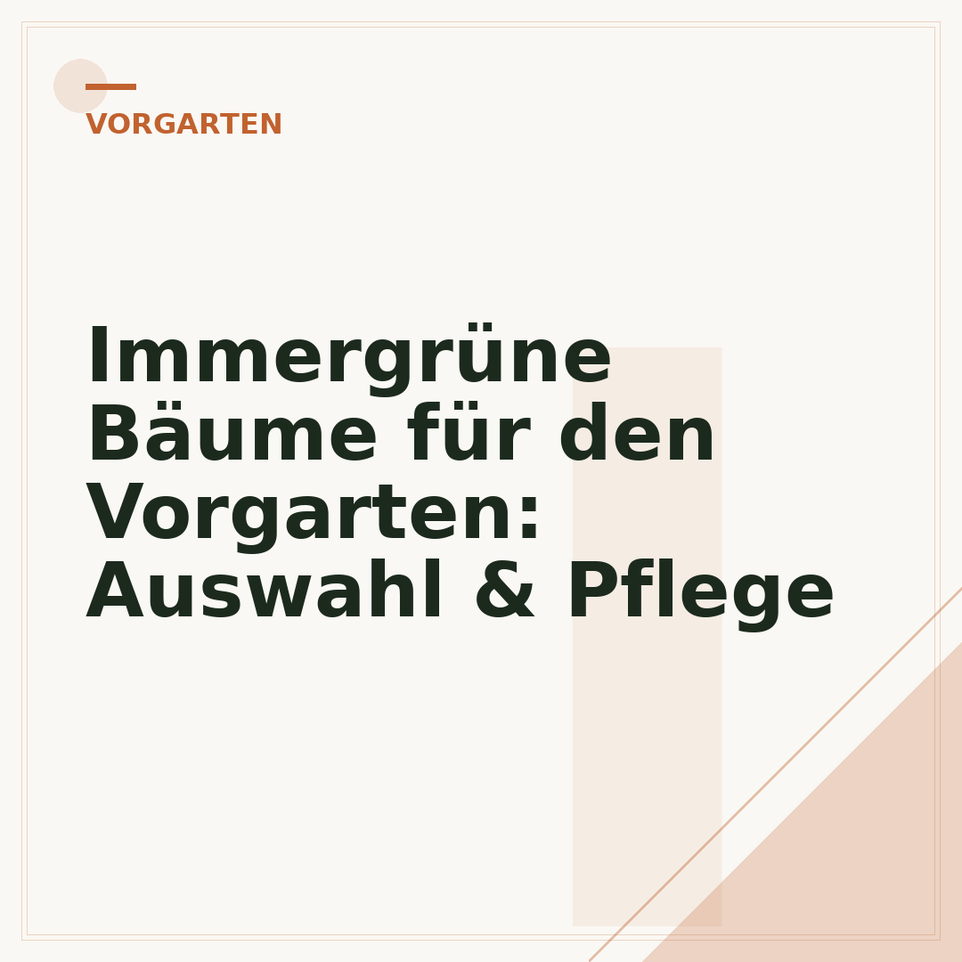 Immergrüne Bäume für den Vorgarten: Auswahl & Pflege