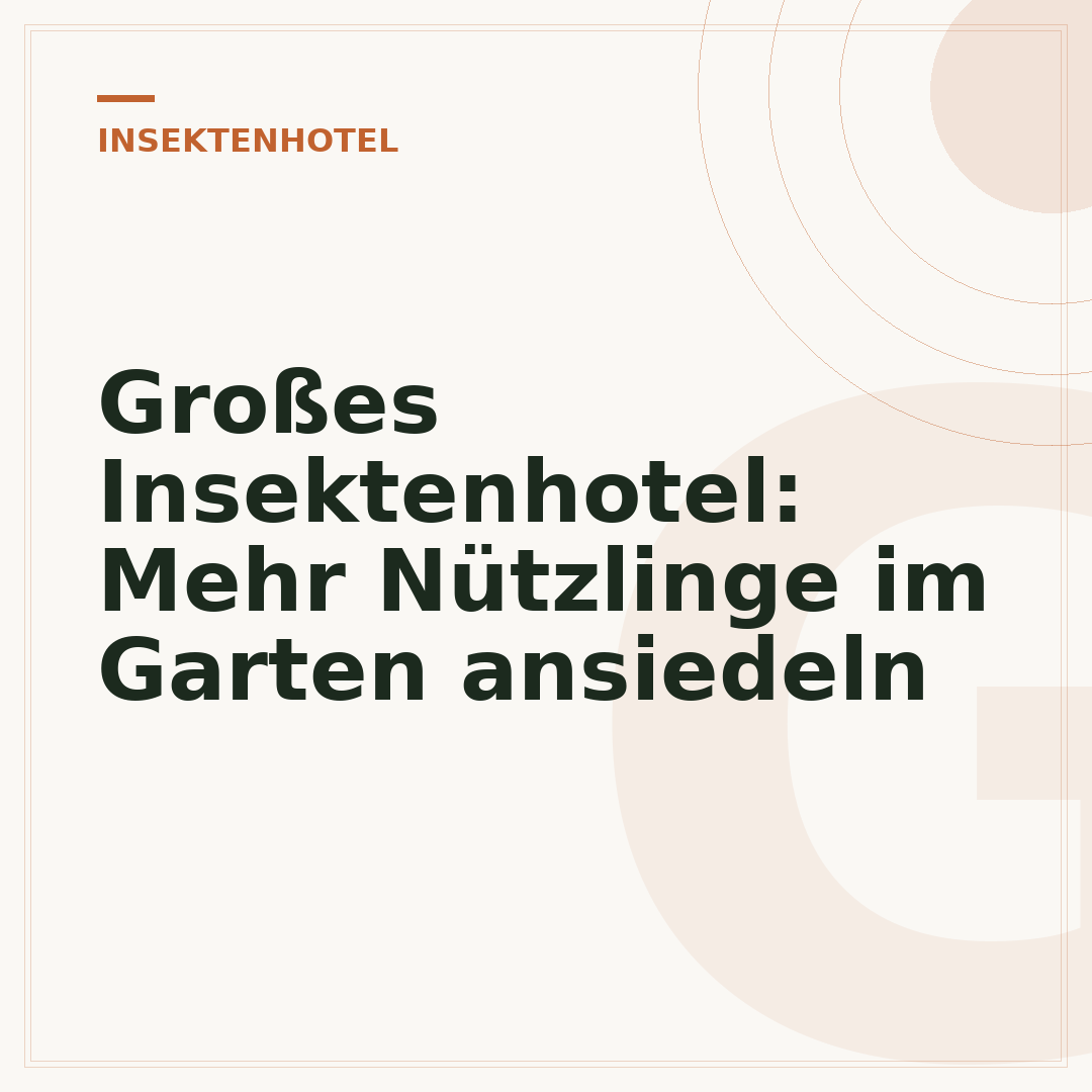 Großes Insektenhotel: Mehr Nützlinge im Garten ansiedeln