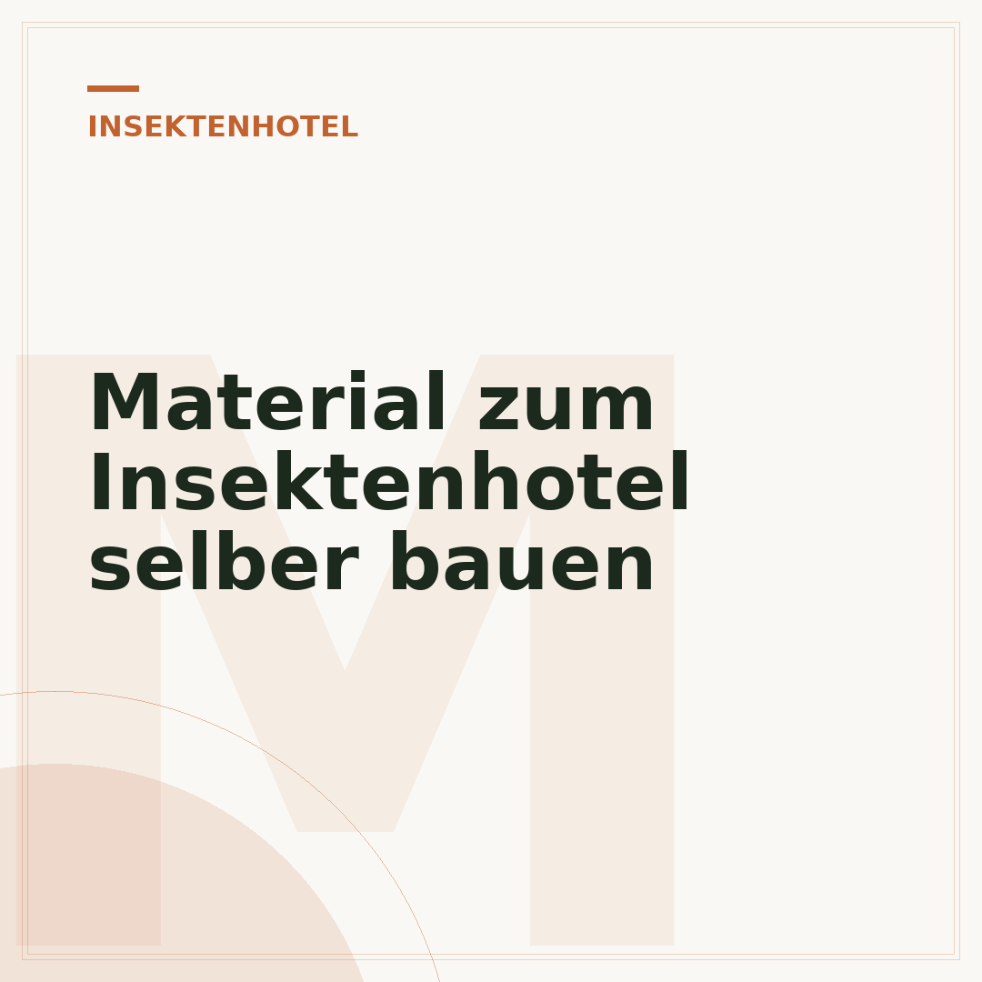 Material zum Insektenhotel selber bauen