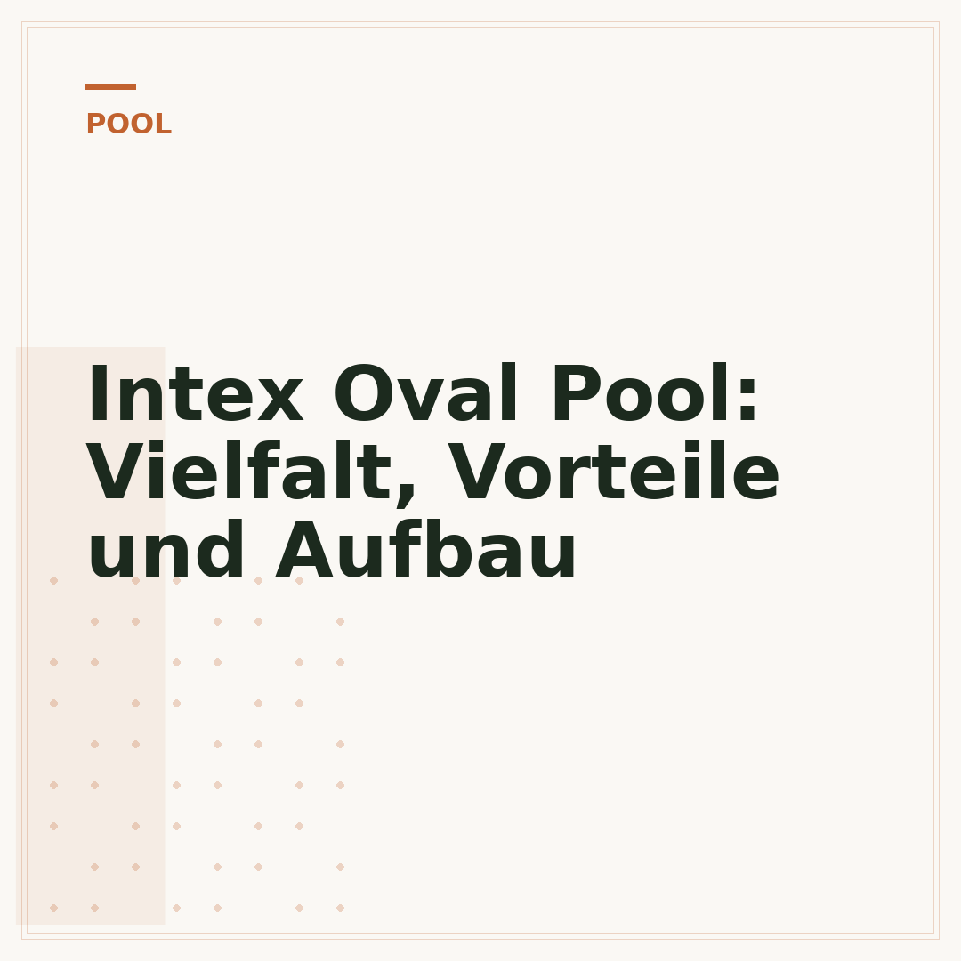 Intex Oval Pool: Vielfalt, Vorteile und Aufbau