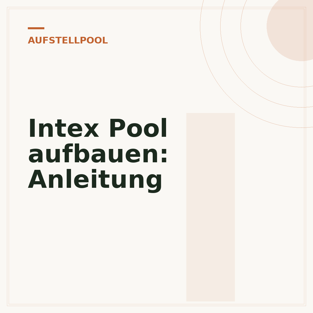 Intex Pool aufbauen: Anleitung