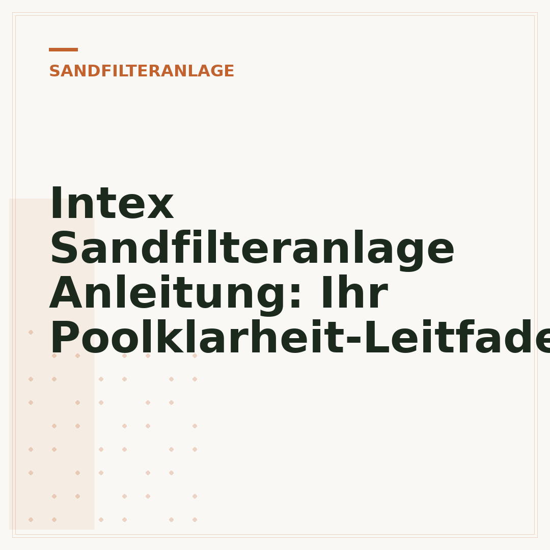 Intex Sandfilteranlage Anleitung: Ihr Poolklarheit-Leitfaden