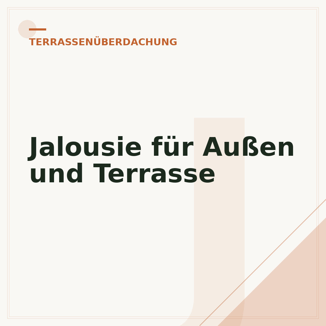 Jalousie für Außen und Terrasse