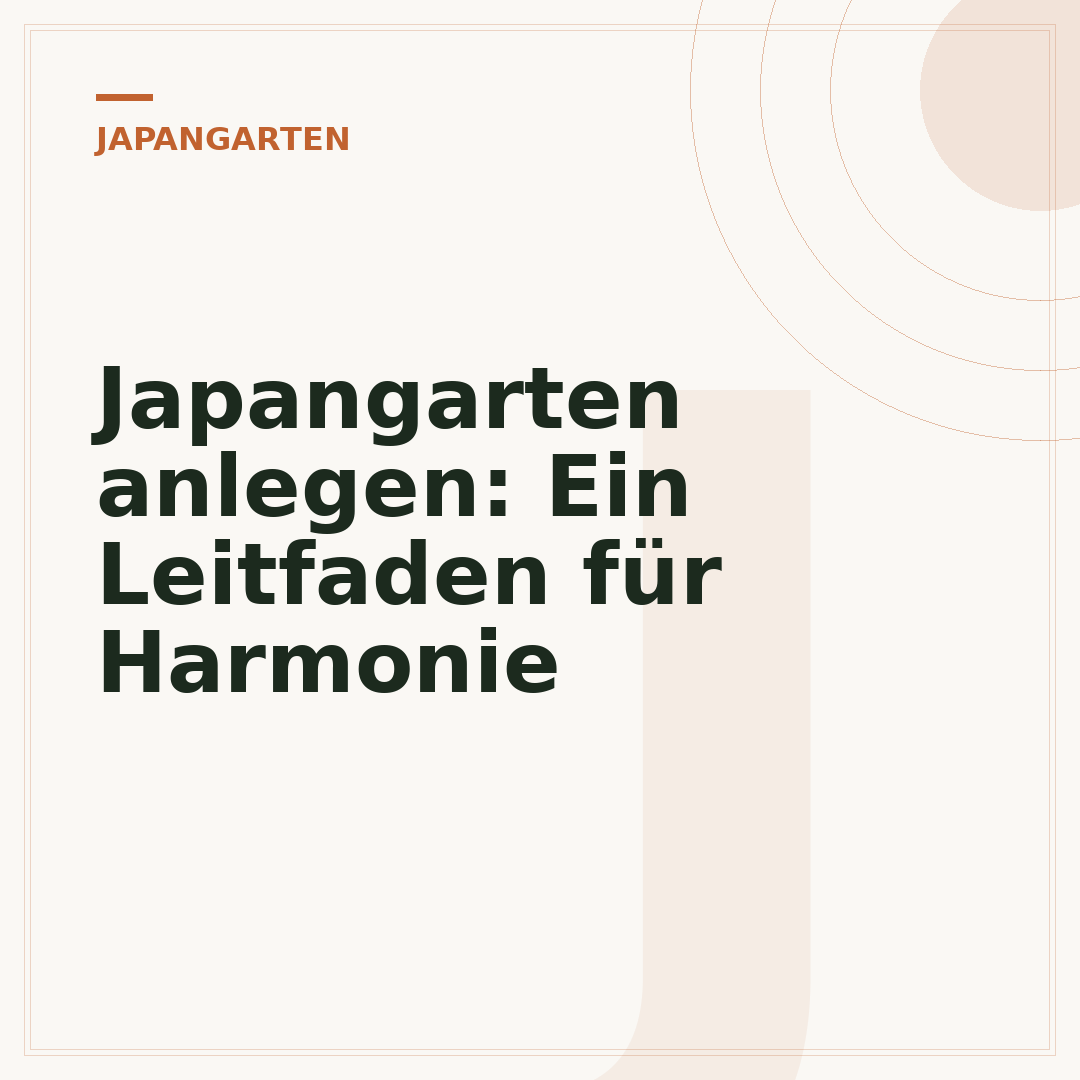 Japangarten anlegen: Ein Leitfaden für Harmonie