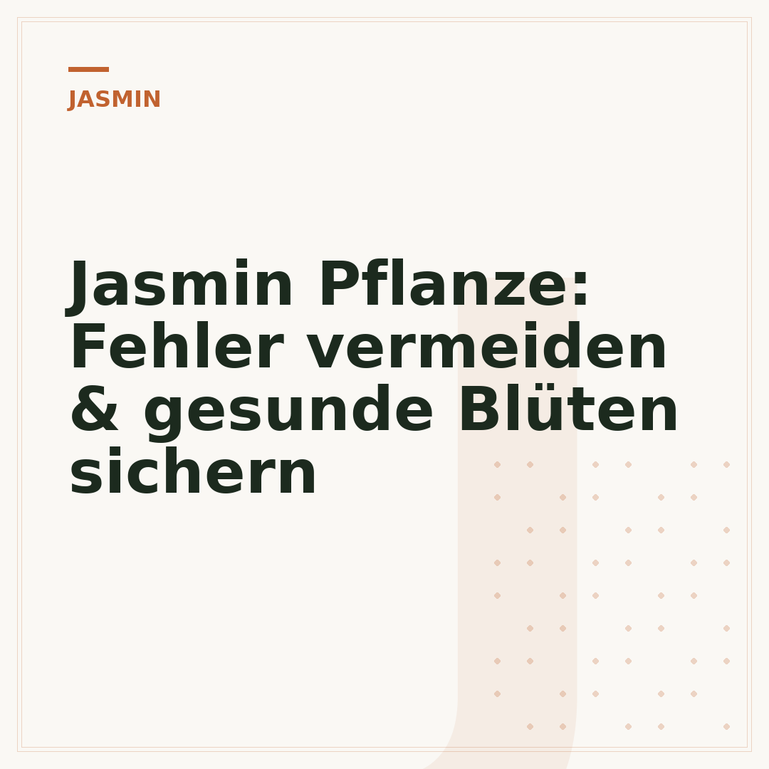 Jasmin Pflanze: Fehler vermeiden & gesunde Blüten sichern