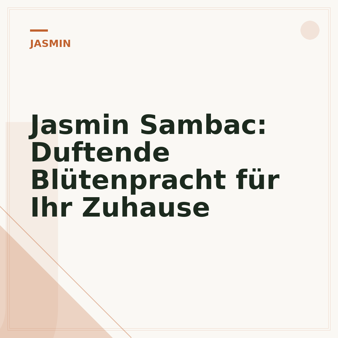 Jasmin Sambac: Duftende Blütenpracht für Ihr Zuhause