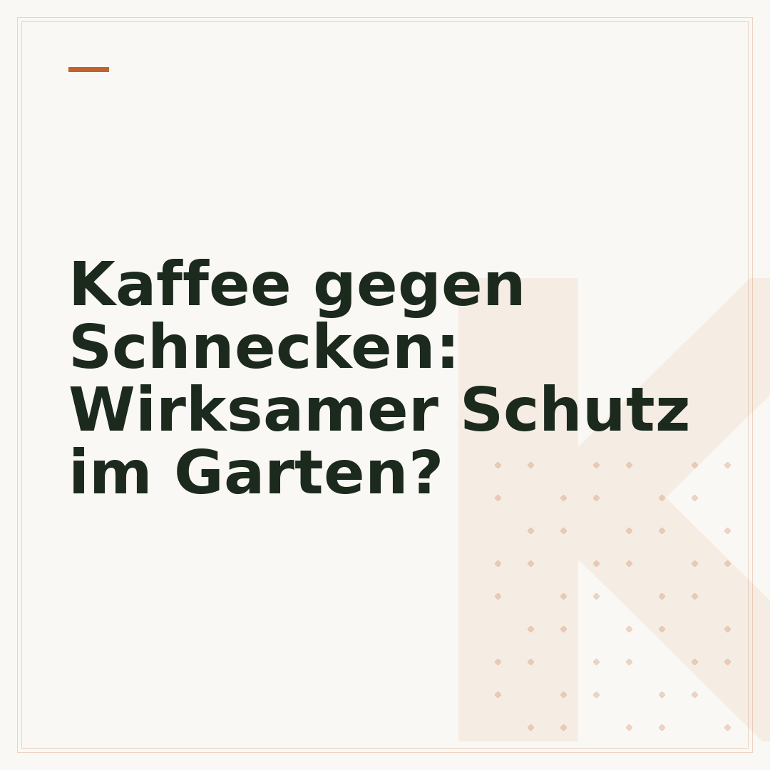 Kaffee gegen Schnecken: Wirksamer Schutz im Garten?