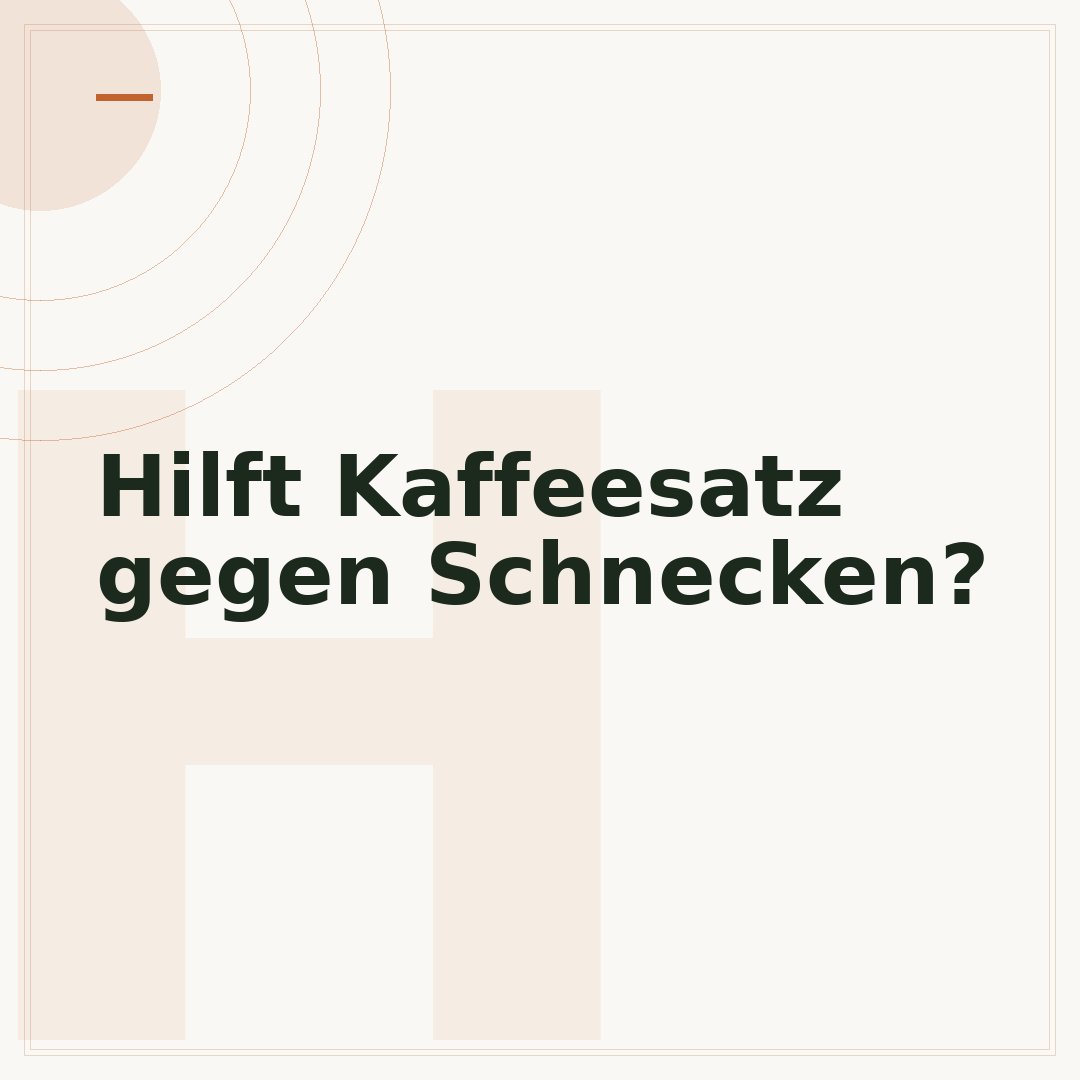 Hilft Kaffeesatz gegen Schnecken?