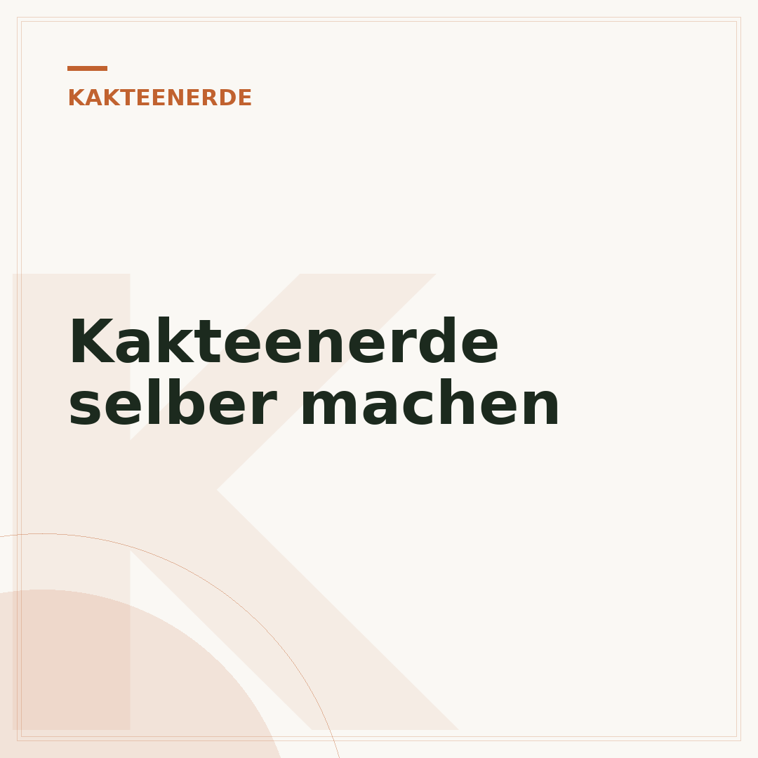 Kakteenerde selber machen