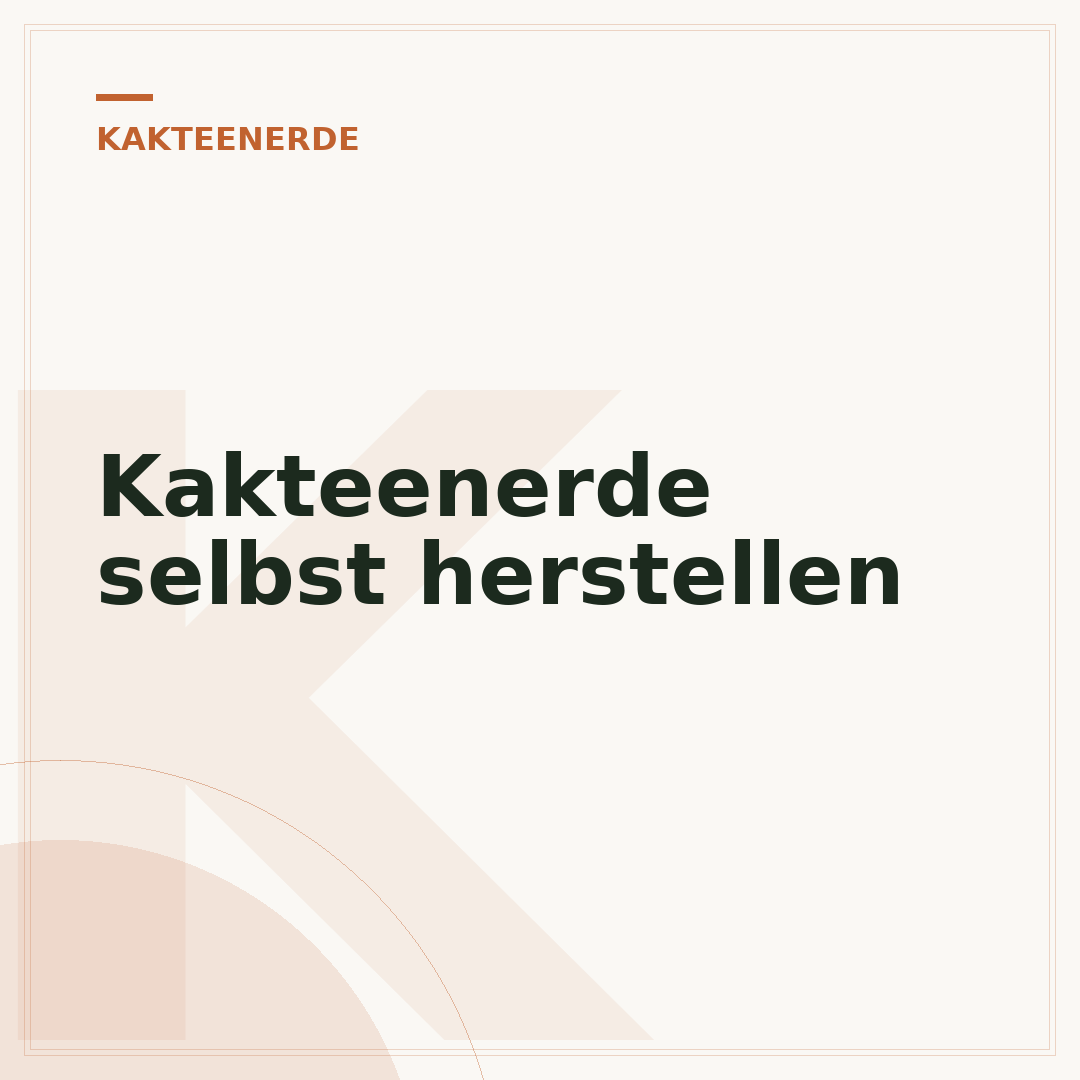 Kakteenerde selbst herstellen