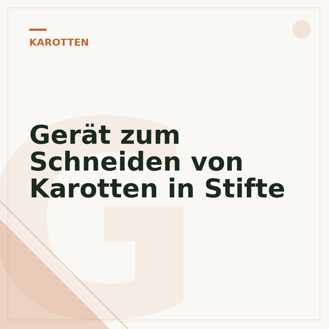 Gerät zum Schneiden von Karotten in Stifte
