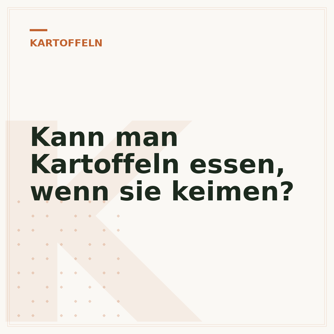 Kann man Kartoffeln essen, wenn sie keimen?