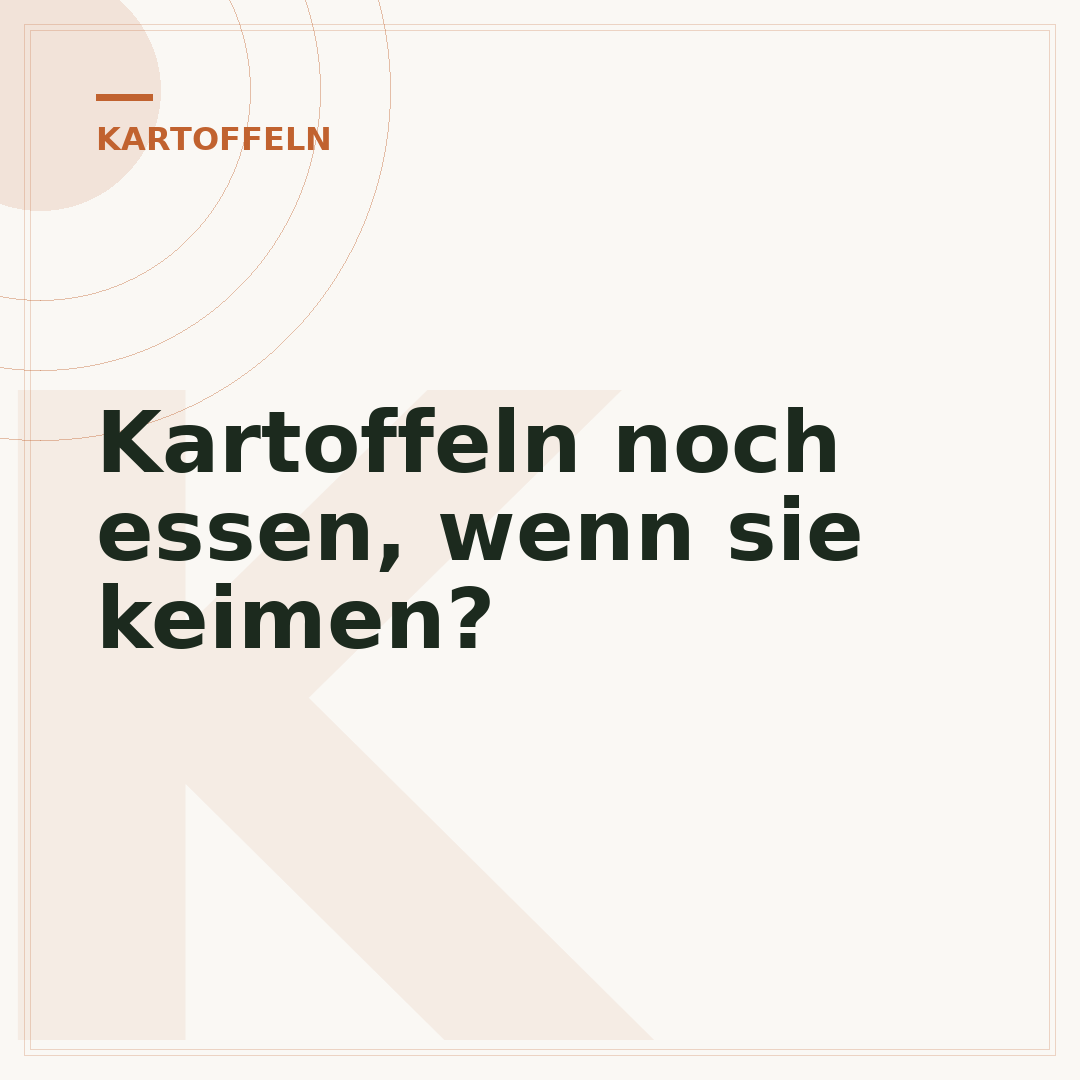 Kartoffeln noch essen, wenn sie keimen?