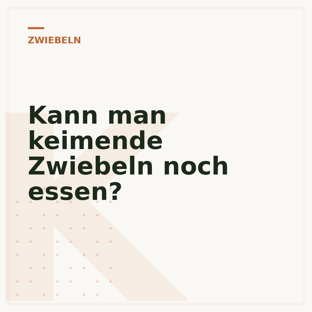 Kann man keimende Zwiebeln noch essen?