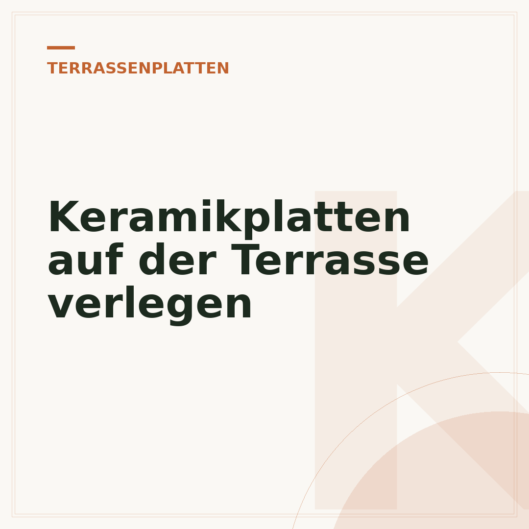 Keramikplatten auf der Terrasse verlegen