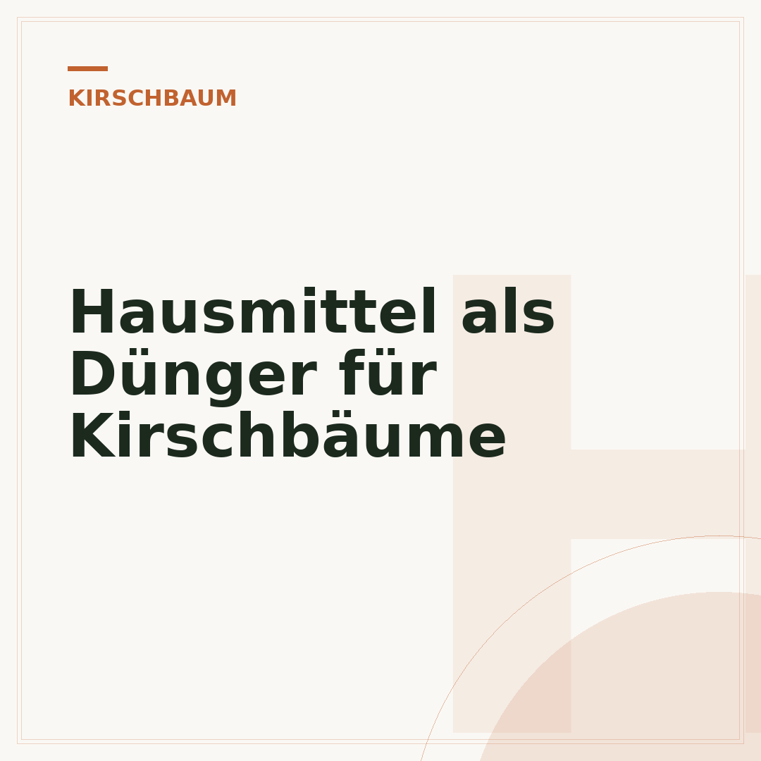 Hausmittel als Dünger für Kirschbäume