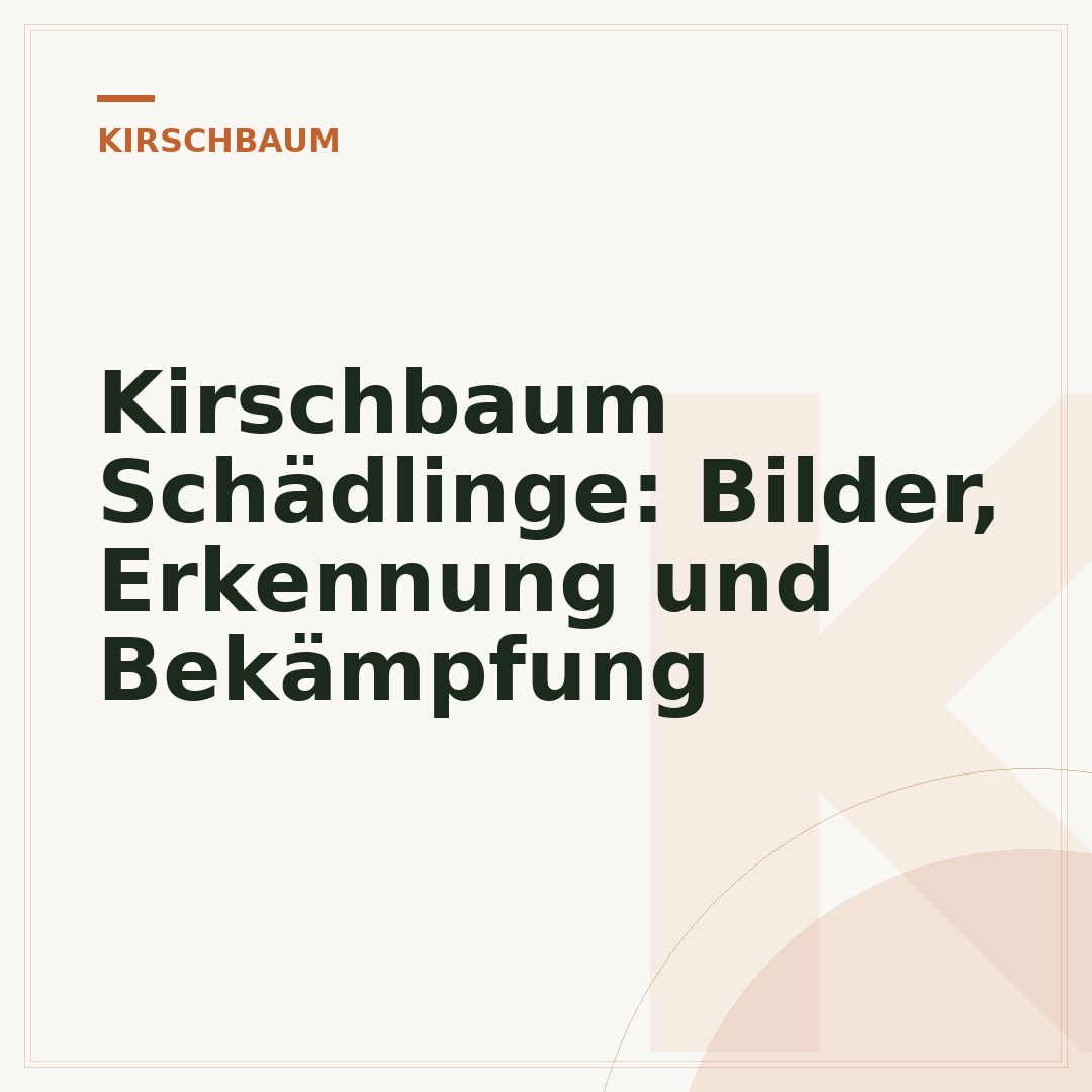 Kirschbaum Schädlinge: Bilder, Erkennung und Bekämpfung